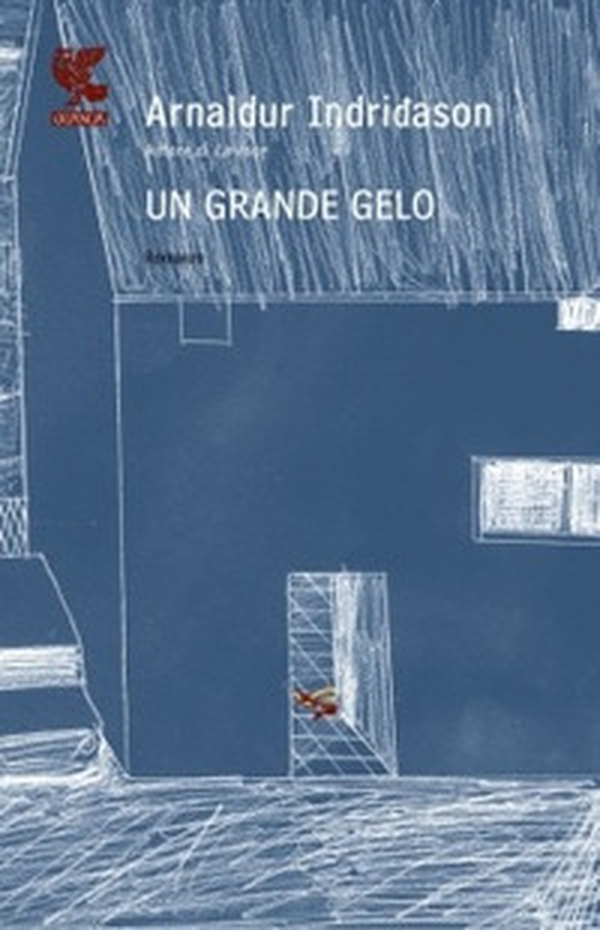 Un grande gelo. I casi dell'ispettore Erlendur Sveinsson - Vol. 5 - Librerie.coop Un grande gelo. I casi dell'ispettore Erlendur Sveinsson - Vol. 5 - Librerie.coop