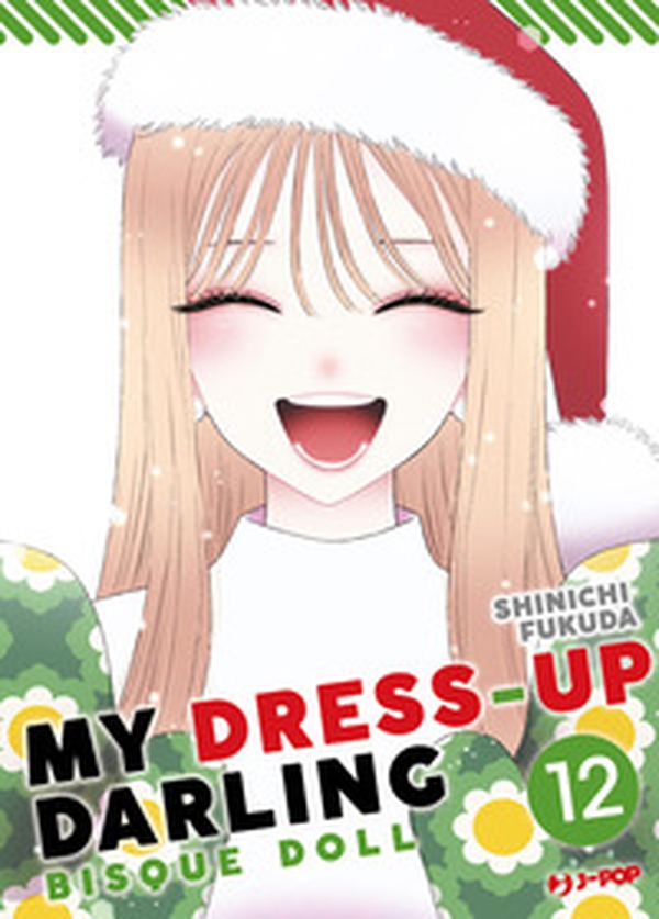 My dress up darling. Bisque doll - Vol. 12 - Librerie.coop My dress up darling. Bisque doll - Vol. 12 - Librerie.coop