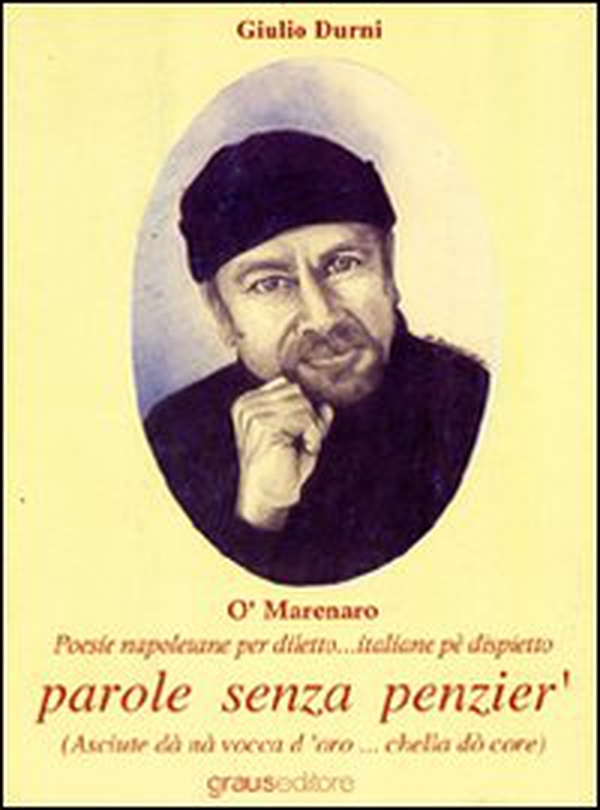 O' marenero. Poesie napoletane per diletto, italiane pè dispetto - Librerie.coop O' marenero. Poesie napoletane per diletto, italiane pè dispetto - Librerie.coop
