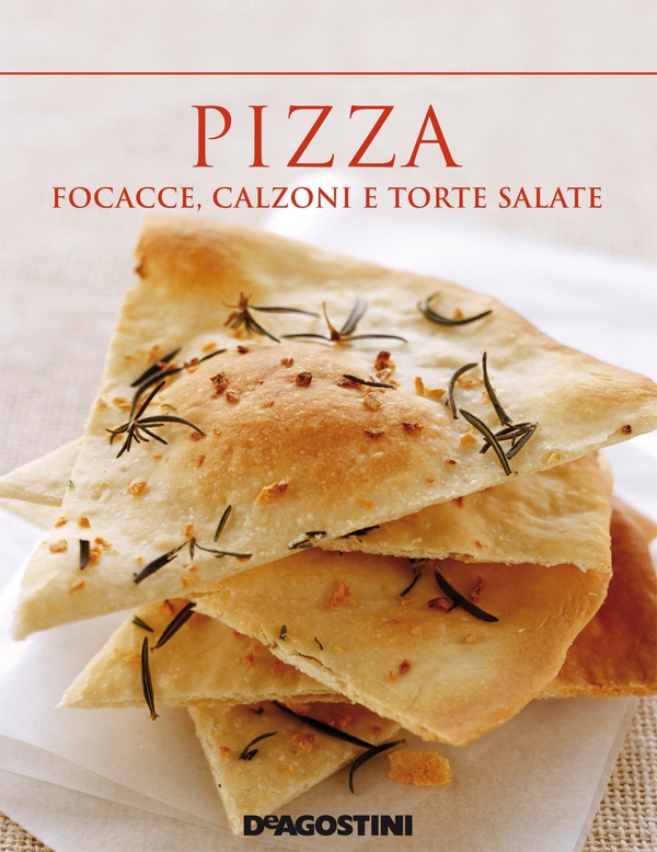 Pizza, focacce, calzoni e torte salate - Librerie.coop Pizza, focacce, calzoni e torte salate - Librerie.coop