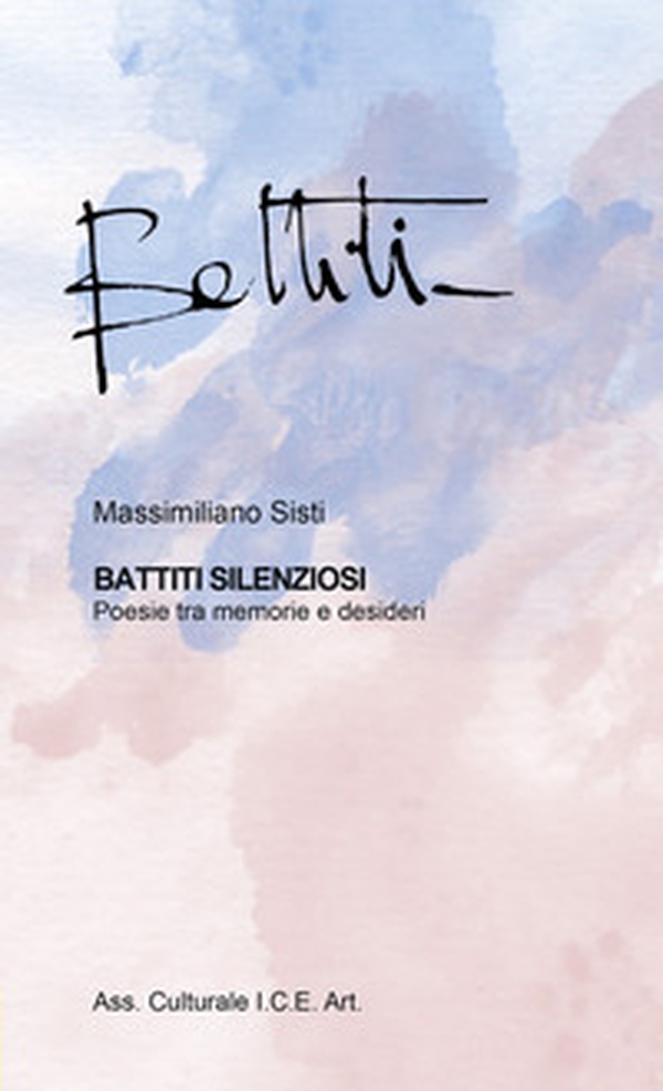 Battiti silenziosi. Poesie tra memorie e desideri - Librerie.coop Battiti silenziosi. Poesie tra memorie e desideri - Librerie.coop