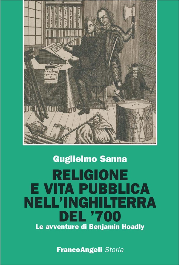 Religione e vita pubblica nell’Inghilterra del ’700. Le avventure di Benjamin Hoadly - Librerie.coop Religione e vita pubblica nell’Inghilterra del ’700. Le avventure di Benjamin Hoadly - Librerie.coop