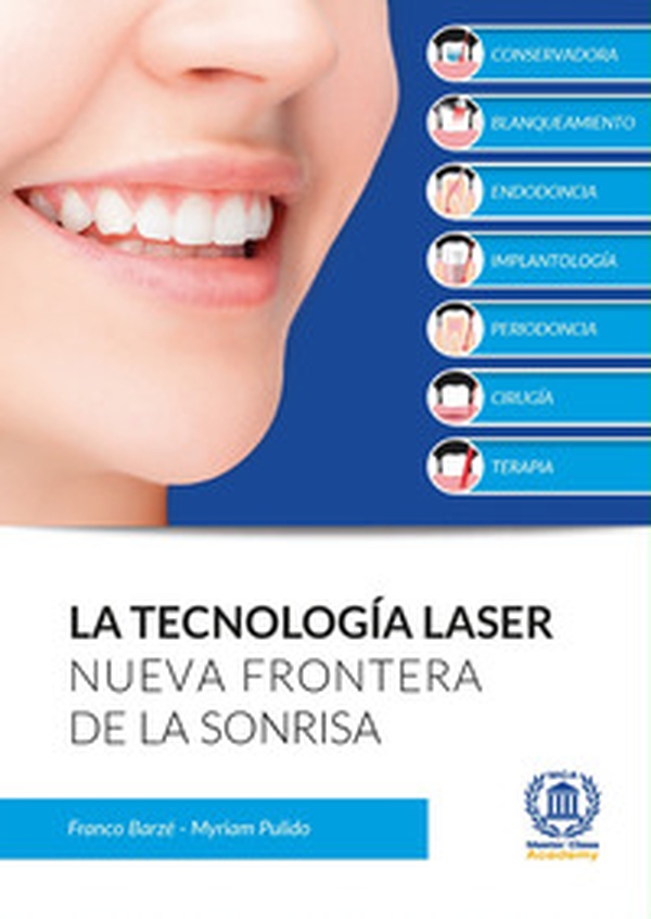 La tecnología laser. Nueva frontera de la sonrisa - Librerie.coop La tecnología laser. Nueva frontera de la sonrisa - Librerie.coop