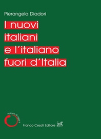 I nuovi italiani e l'italiano fuori d'Italia - Librerie.coop