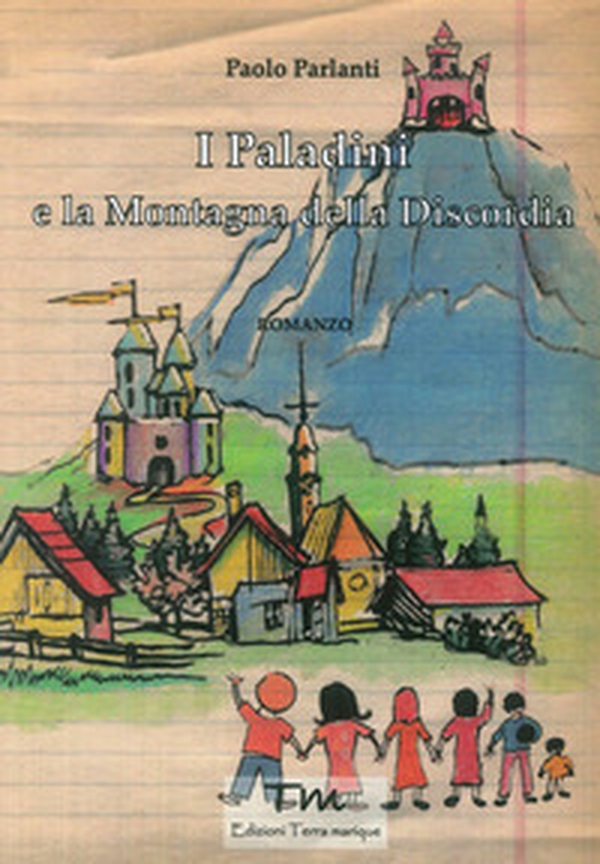 I paladini e la montagna della discordia - Librerie.coop I paladini e la montagna della discordia - Librerie.coop