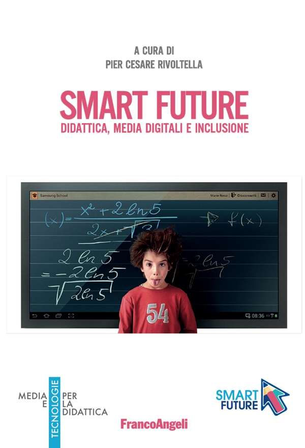 Smart Future. Didattica, media digitali e inclusione - Librerie.coop Smart Future. Didattica, media digitali e inclusione - Librerie.coop