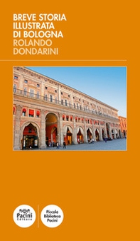 Breve storia illustrata di Bologna - Librerie.coop