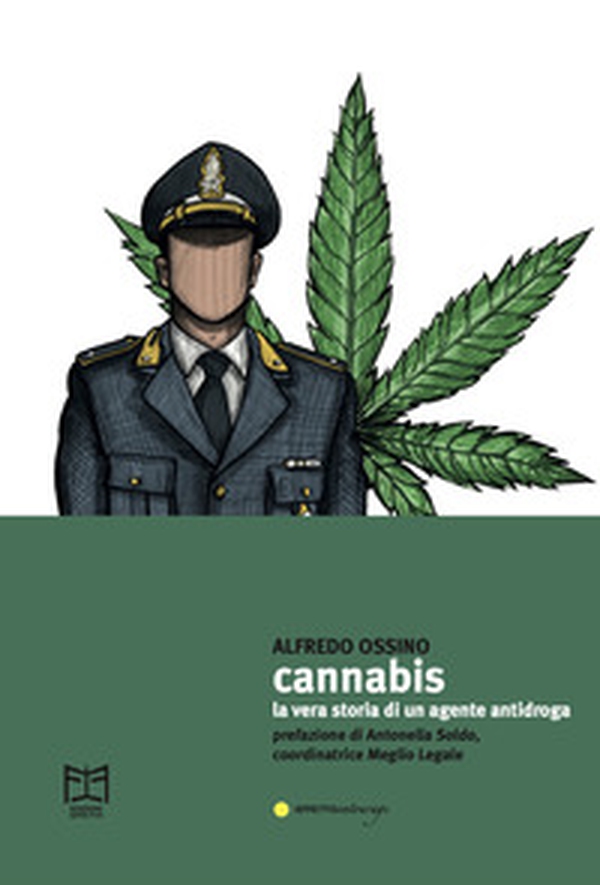 Cannabis. La vera storia di un agente antidroga - Librerie.coop Cannabis. La vera storia di un agente antidroga - Librerie.coop
