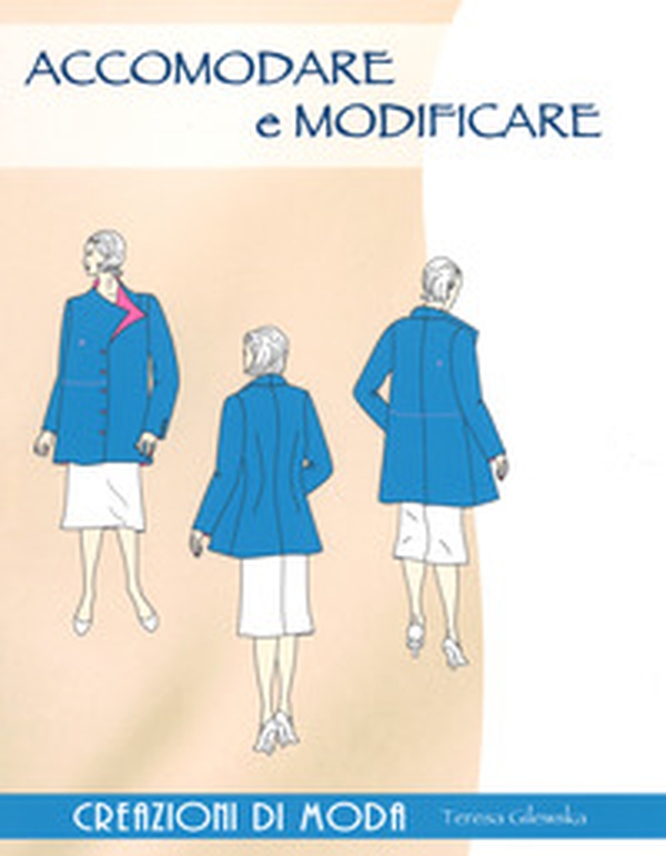 Accomodare e modificare. Creazioni di moda - Librerie.coop Accomodare e modificare. Creazioni di moda - Librerie.coop