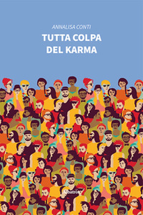 Tutta colpa del karma - Librerie.coop Tutta colpa del karma - Librerie.coop