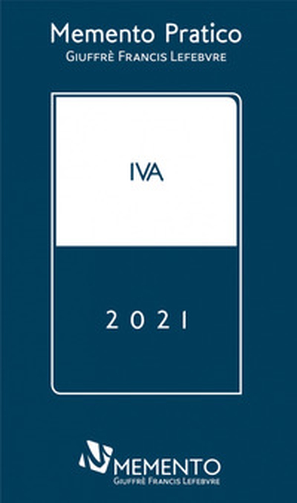 Memento pratico IVA 2021 - Librerie.coop Memento pratico IVA 2021 - Librerie.coop