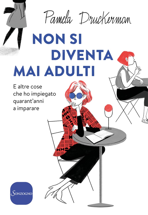 Non si diventa mai adulti - Librerie.coop Non si diventa mai adulti - Librerie.coop