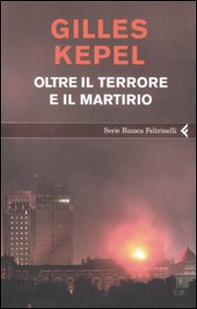 Oltre il terrore e il martirio - Librerie.coop