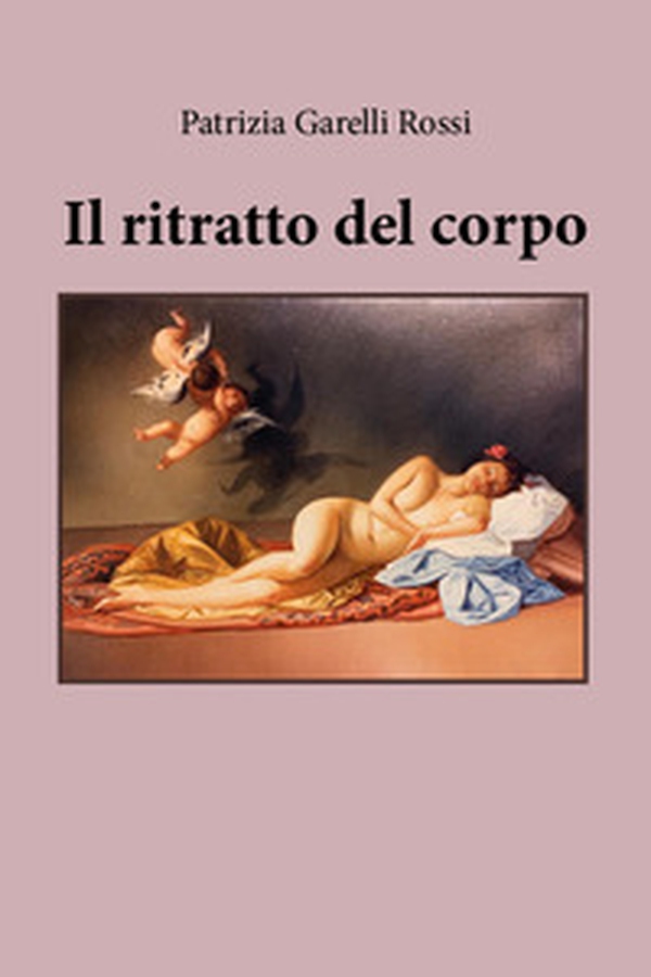 Il ritratto del corpo - Librerie.coop Il ritratto del corpo - Librerie.coop