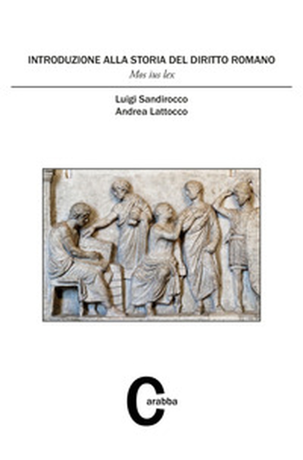 Introduzione alla storia del diritto romano. Mos iux lex - Librerie.coop Introduzione alla storia del diritto romano. Mos iux lex - Librerie.coop