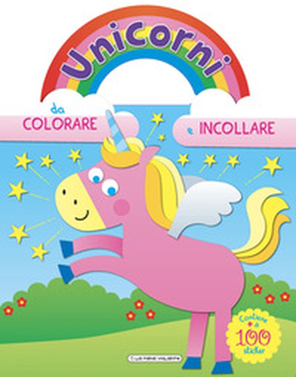 Unicorni da colorare e attaccare. Azzurro. Con adesivi - Librerie.coop Unicorni da colorare e attaccare. Azzurro. Con adesivi - Librerie.coop