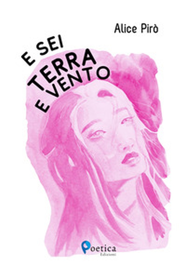 E sei terra e vento - Librerie.coop E sei terra e vento - Librerie.coop