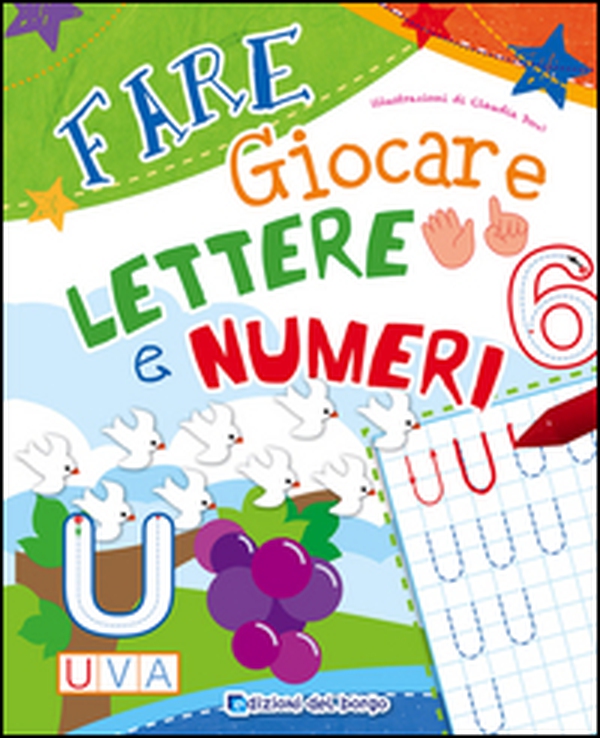 Fare giocare lettere e numeri - Librerie.coop Fare giocare lettere e numeri - Librerie.coop