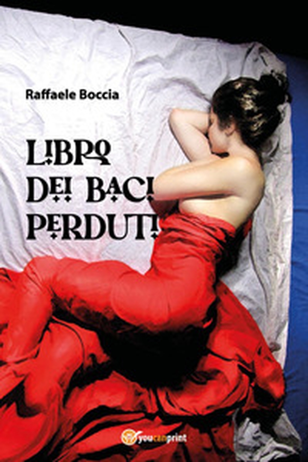Libro dei baci perduti - Librerie.coop Libro dei baci perduti - Librerie.coop