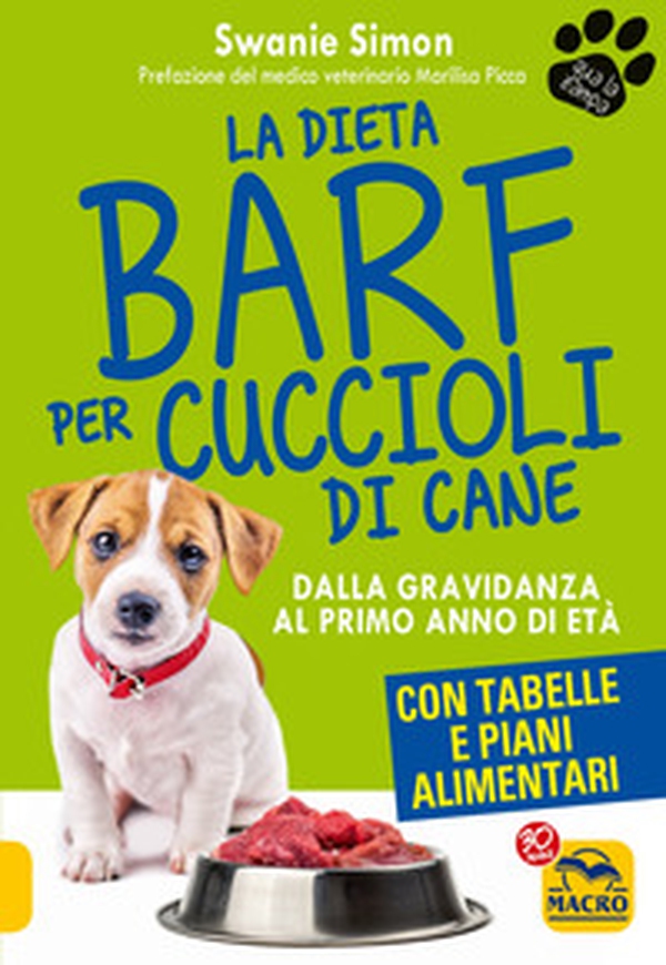 La dieta Barf per cuccioli di cane. Dalla gravidanza al primo anno di età - Librerie.coop La dieta Barf per cuccioli di cane. Dalla gravidanza al primo anno di età - Librerie.coop