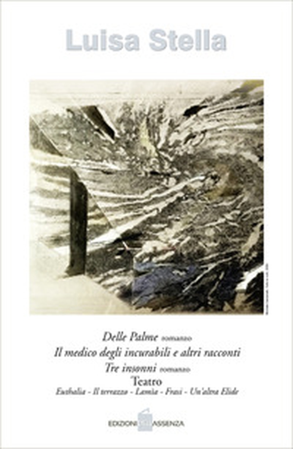 Delle Palme-Il medico degli incurabili e altri racconti-Tre insonni-Teatro - Librerie.coop Delle Palme-Il medico degli incurabili e altri racconti-Tre insonni-Teatro - Librerie.coop
