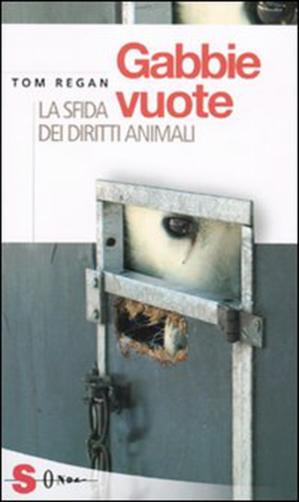 Gabbie vuote. La sfida dei diritti animali - Librerie.coop Gabbie vuote. La sfida dei diritti animali - Librerie.coop