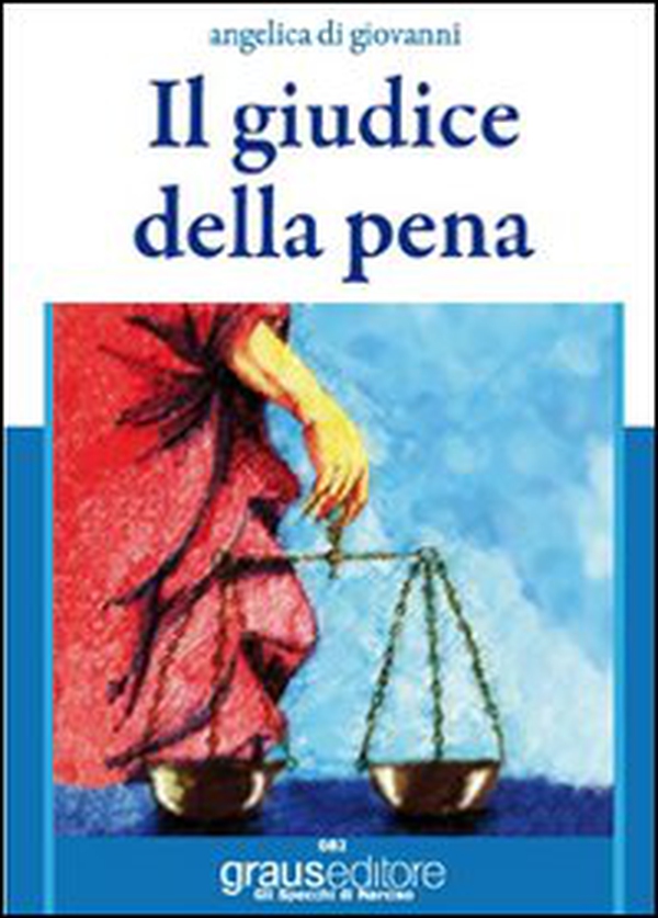 Il giudice della pena - Librerie.coop Il giudice della pena - Librerie.coop