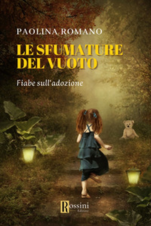Le sfumature del vuoto. Favole sull'adozione - Librerie.coop Le sfumature del vuoto. Favole sull'adozione - Librerie.coop