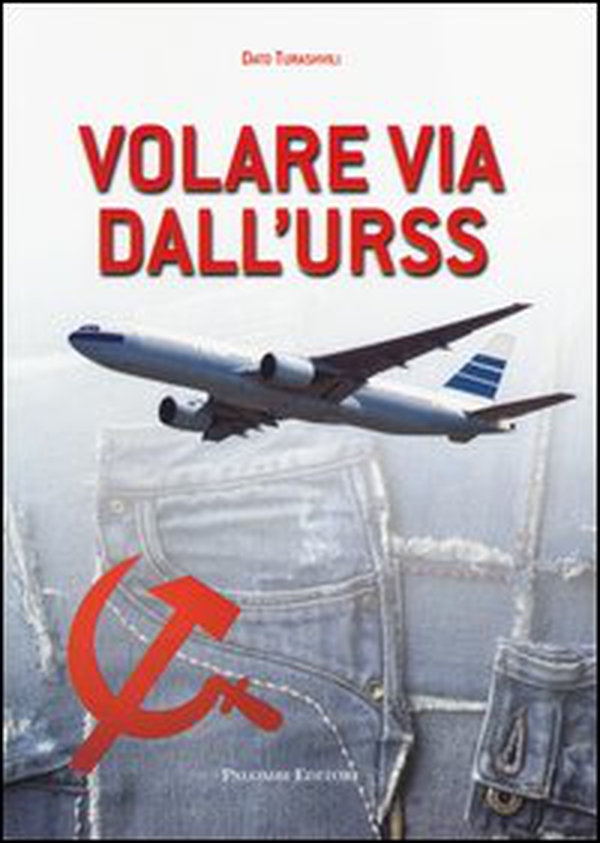 Volare via dall'URSS - Librerie.coop Volare via dall'URSS - Librerie.coop