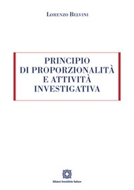 Principio di proporzionalità e attività investigativa - Librerie.coop