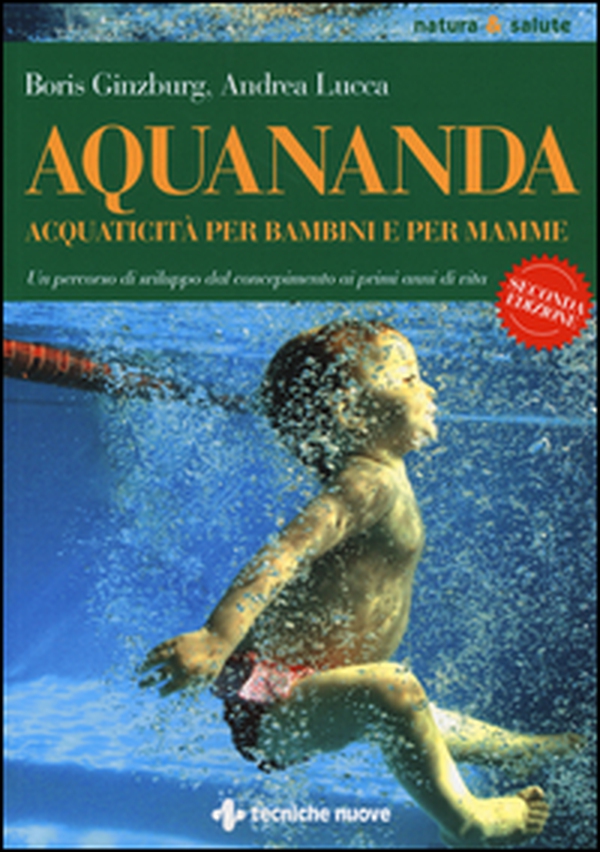 Aquananda. Acquaticità per bambini e per mamme - Librerie.coop Aquananda. Acquaticità per bambini e per mamme - Librerie.coop
