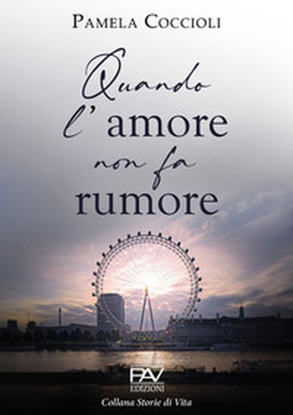 Quando l'amore non fa rumore - Librerie.coop Quando l'amore non fa rumore - Librerie.coop