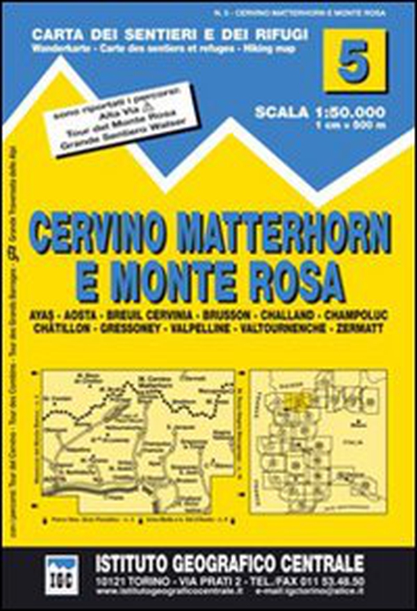 Carta n. 5 Cervino Matterhorn e Monte Rosa 1:50.000. Carta dei sentieri e dei rifugi - Librerie.coop Carta n. 5 Cervino Matterhorn e Monte Rosa 1:50.000. Carta dei sentieri e dei rifugi - Librerie.coop