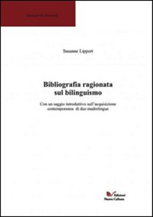 Bibliografia ragionata sul bilinguismo - Librerie.coop Bibliografia ragionata sul bilinguismo - Librerie.coop
