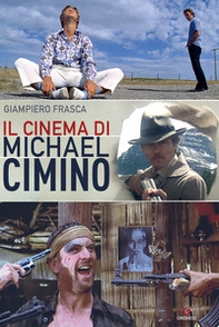 Il cinema di Michael Cimino - Librerie.coop