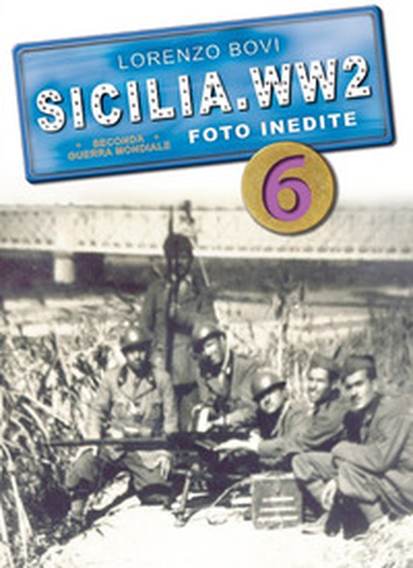 Sicilia. WW2 seconda guerra mondiale. Foto inedite - Librerie.coop Sicilia. WW2 seconda guerra mondiale. Foto inedite - Librerie.coop