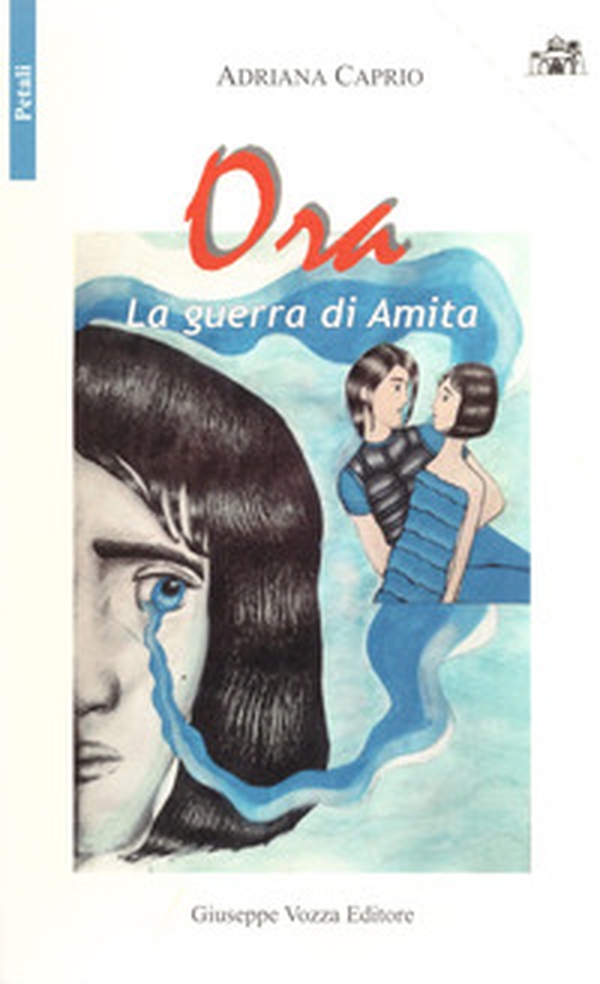 La guerra di Amita. Ora - Librerie.coop La guerra di Amita. Ora - Librerie.coop