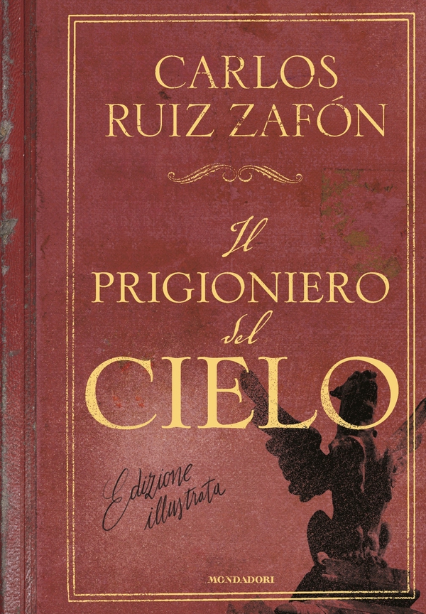 Il prigioniero del cielo (edizione illustrata) - Librerie.coop Il prigioniero del cielo (edizione illustrata) - Librerie.coop