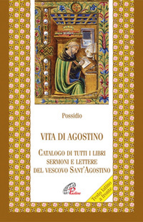 Vita di agostino. Catalogo di tutti i libri sermoni e letture del vescovo Sant'Agostino - Librerie.coop Vita di agostino. Catalogo di tutti i libri sermoni e letture del vescovo Sant'Agostino - Librerie.coop
