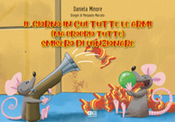 Il giorno in cui tutte le armi (ma proprio tutte) smisero di funzionare - Librerie.coop Il giorno in cui tutte le armi (ma proprio tutte) smisero di funzionare - Librerie.coop