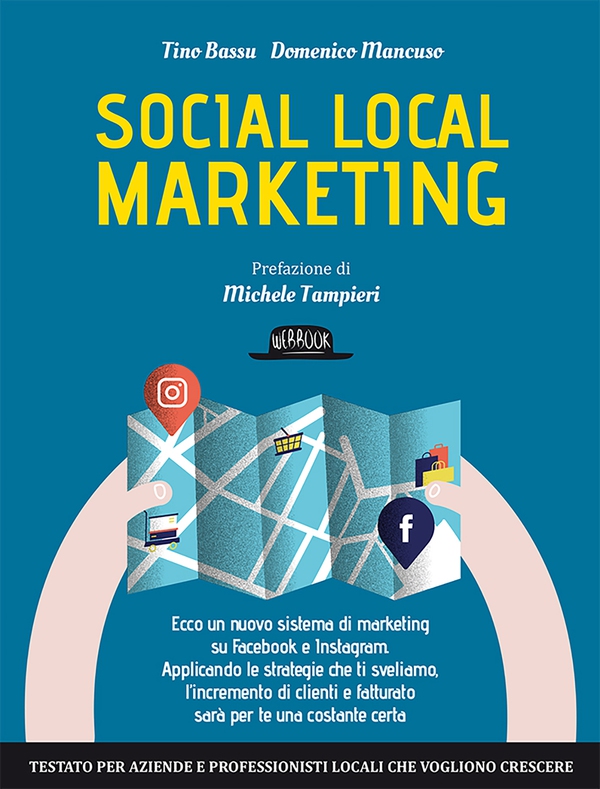 Social Local Marketing: Ecco Un Nuovo Sistema Di Marketing su Facebook e Instagram - Librerie.coop Social Local Marketing: Ecco Un Nuovo Sistema Di Marketing su Facebook e Instagram - Librerie.coop