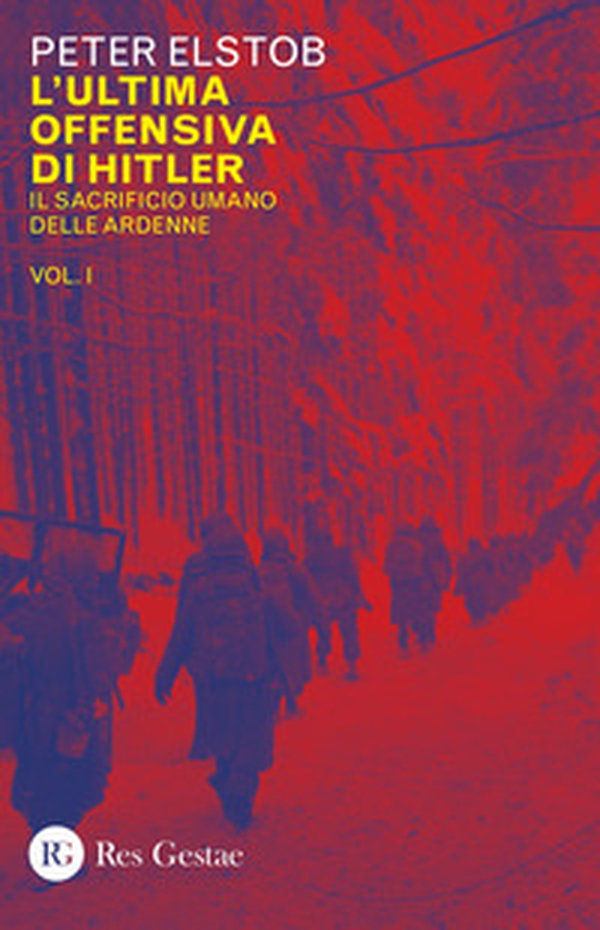 L'ultima offensiva di Hitler - Librerie.coop L'ultima offensiva di Hitler - Librerie.coop
