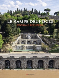 Le Rampe del Poggi. Storia e recupero - Librerie.coop