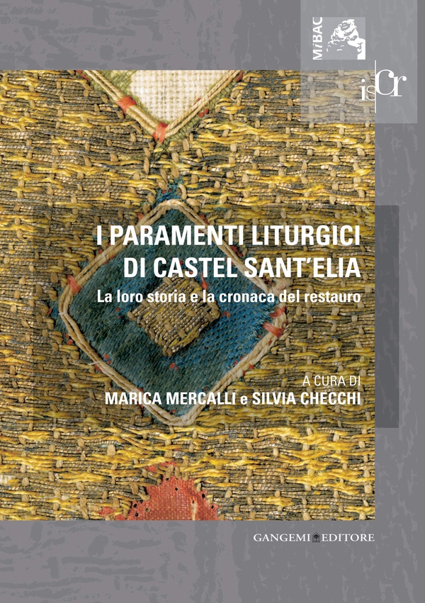 I paramenti liturgici di Castel Sant'Elia - Librerie.coop I paramenti liturgici di Castel Sant'Elia - Librerie.coop
