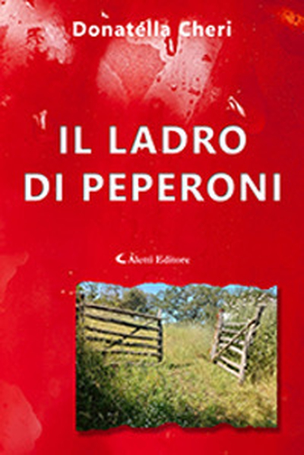 Il ladro di peperoni - Librerie.coop Il ladro di peperoni - Librerie.coop