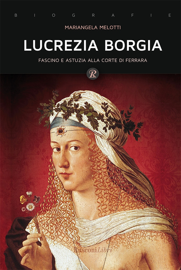 Lucrezia Borgia - Librerie.coop Lucrezia Borgia - Librerie.coop