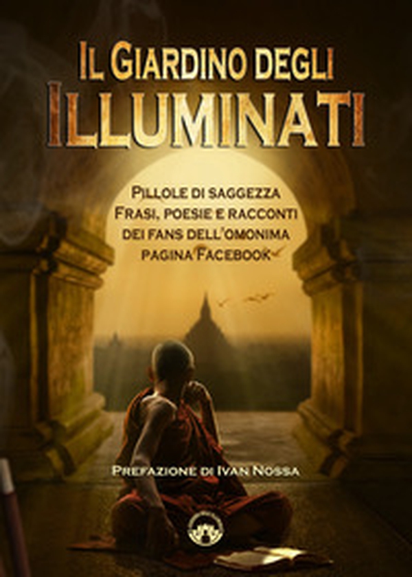 Il giardino degli illuminati - Librerie.coop Il giardino degli illuminati - Librerie.coop