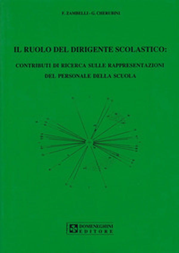 Il ruolo del dirigente scolastico: contributi di ricerca sulle rappresentazioni del personale della scuola - Librerie.coop Il ruolo del dirigente scolastico: contributi di ricerca sulle rappresentazioni del personale della scuola - Librerie.coop