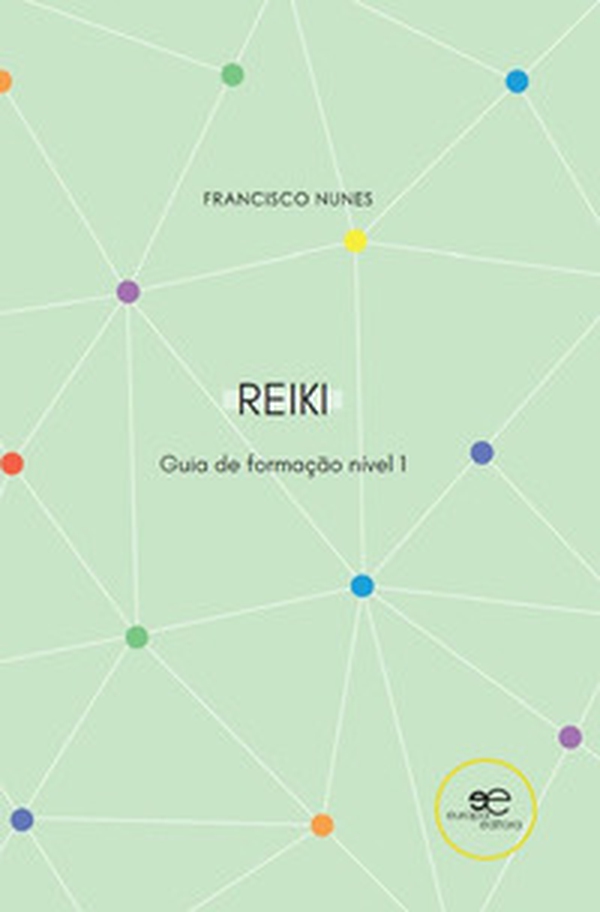 Guia de formação de reiki. Nível 1 - Librerie.coop Guia de formação de reiki. Nível 1 - Librerie.coop