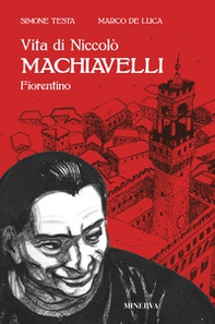 Vita di Niccolò Machiavelli fiorentino - Librerie.coop